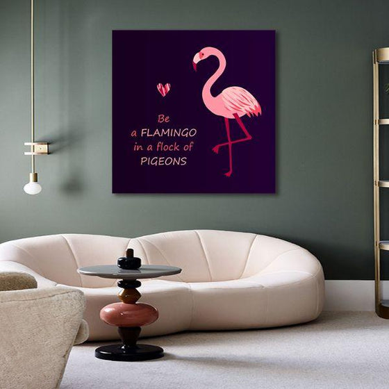 Be A Flamingo Quote Canvas Wall Art Decor