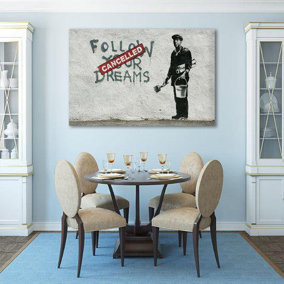 Follow Your Dreams By Banksy Canvas Wall Art Dining Room