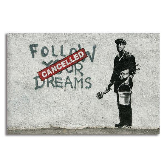 Follow Your Dreams By Banksy Canvas Wall Art