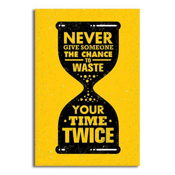Never Waste Your Time Canvas Wall Art