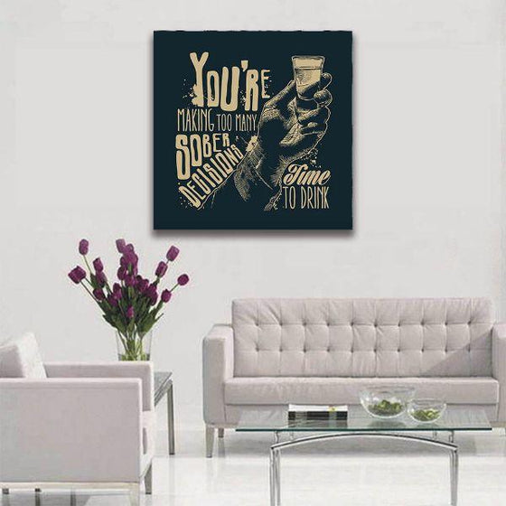 Witty Decision Making Quotes Canvas Wall Art Print