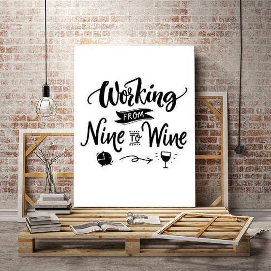 Working To Wine Quote Canvas Wall Art Decor